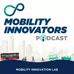 Mobility Innovators Podcast artwork