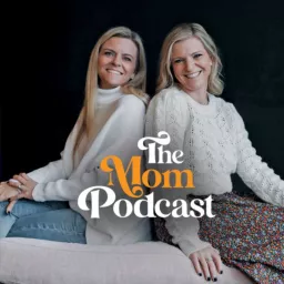 The Mom Podcast