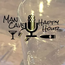 Man Cave Happy Hour Podcast artwork