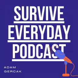 Survive Everyday Podcast artwork
