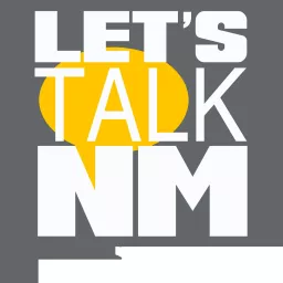 Let's Talk New Mexico Podcast artwork