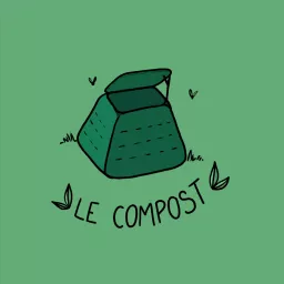 Le Compost · Podcasts