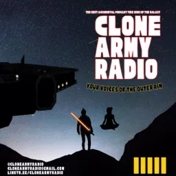 Clone Army Radio: A Star Wars Podcast artwork