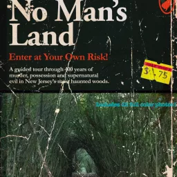 No Man's Land: A True Crime Horror Podcast