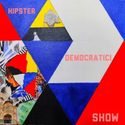 Hipster Democratici Show Podcast artwork