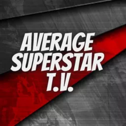 Average Superstar T.V. Podcast artwork