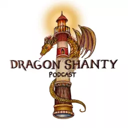 Dragon Shanty Podcast artwork