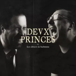 Deux Princes Podcast artwork