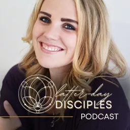 The Latter-day Disciples Podcast artwork