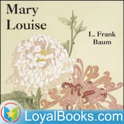 Mary Louise by L. Frank Baum