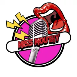 Miss Mouthy Podcast artwork
