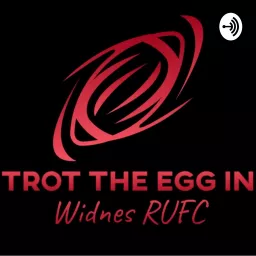 Trot The Egg In Podcast artwork