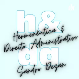 Hermenêutica & Direito Administrativo Podcast artwork