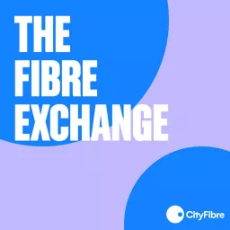 The Fibre Exchange Podcast artwork