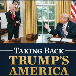 Peter Navarro’s Taking Back Trump’s America Podcast artwork