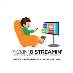 Kickin & Streamin Podcast artwork