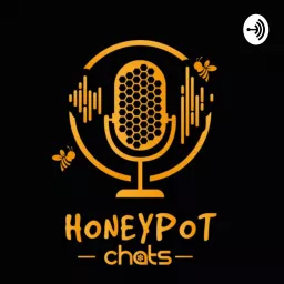 Honeypot Chats Podcast artwork