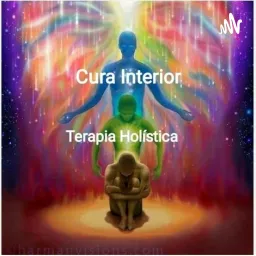 Cura Interior Terapia Holística - Dicas! Podcast artwork
