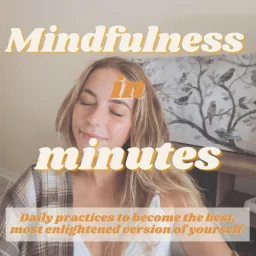 Mindfulness in Minutes Podcast artwork