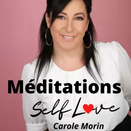 Méditations « SELF-LOVE » Podcast artwork