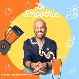 Le Smoothie Podcast artwork