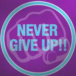 The Never Give Up Show!! Podcast artwork