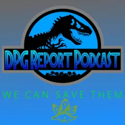 DPG Report - A Jurassic World Alive Podcast artwork