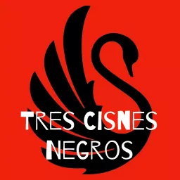 Tres Cisnes Negros Podcast artwork