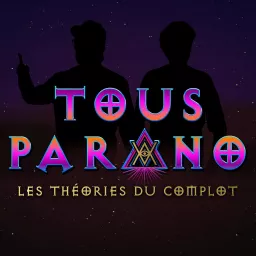 Tous Parano Podcast artwork