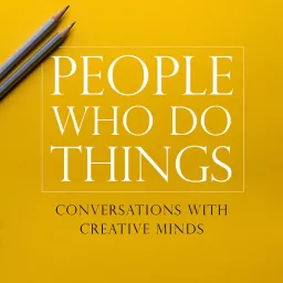 People Who Do Things Podcast artwork