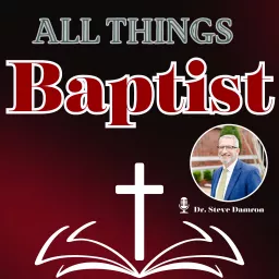 All Things Baptist