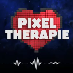 PIXEL THERAPIE Podcast artwork