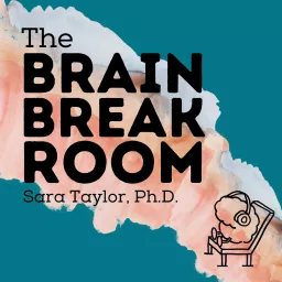 Brain Break Room Podcast artwork