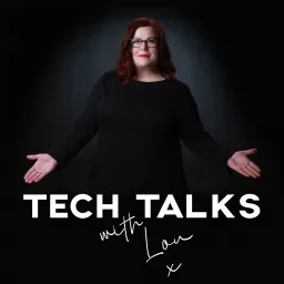 TECH TALKS with Lou Podcast artwork