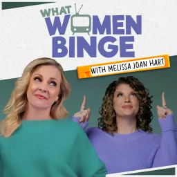 What Women Binge Podcast artwork