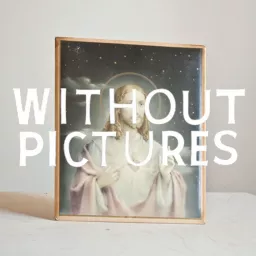 Without Pictures Podcast artwork