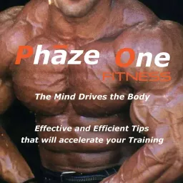 Phaze One Fitness Podcast artwork