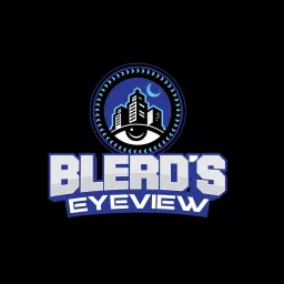 Blerd’s Eyeview Podcast artwork