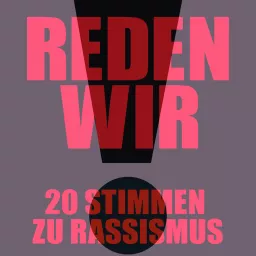 Reden wir! 20 Stimmen zu Rassismus