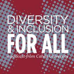 Diversity & Inclusion for All (DIFA) Podcast artwork