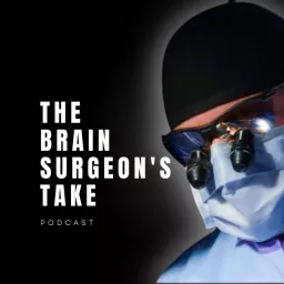 The Brain Surgeon's Take