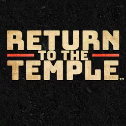 Return to the Temple Podcast artwork