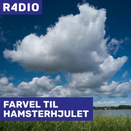 FARVEL TIL HAMSTERHJULET Podcast artwork