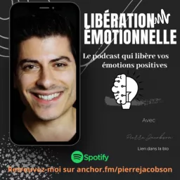 Libération Émotionnelle Podcast artwork