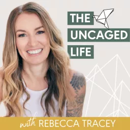 theuncagedlife Podcast artwork