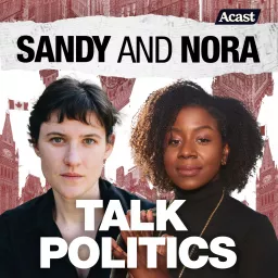 Sandy and Nora talk politics Podcast artwork