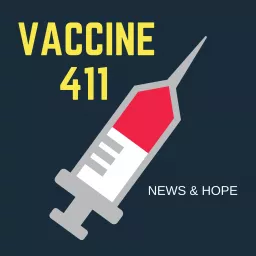Vaccine 4 1 1 - Daily News on the Covid-19 and Coronavirus Vaccines Podcast artwork