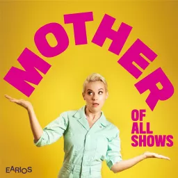 Mother of All Shows Podcast artwork
