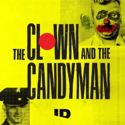 The Clown and the Candyman Podcast artwork
