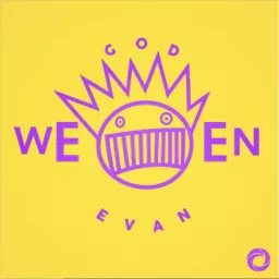 God Ween Evan